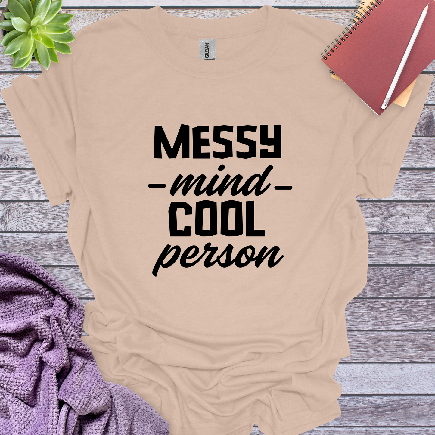 Messy mind cool person