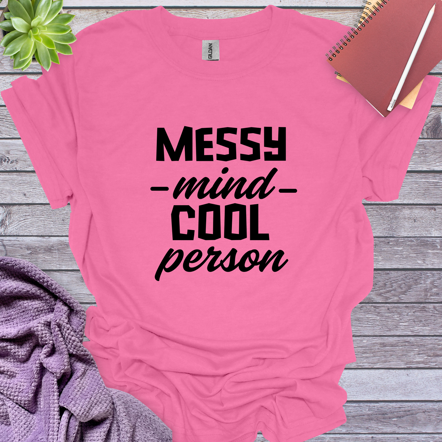 Messy mind cool person