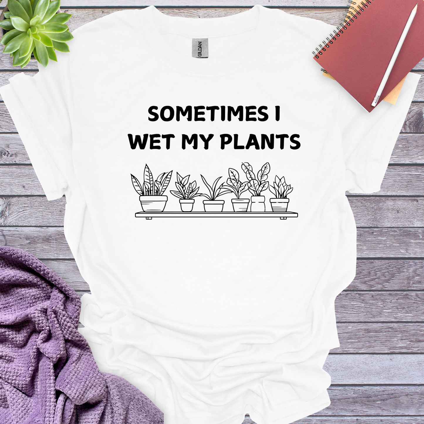 Sometimes I wet my plants