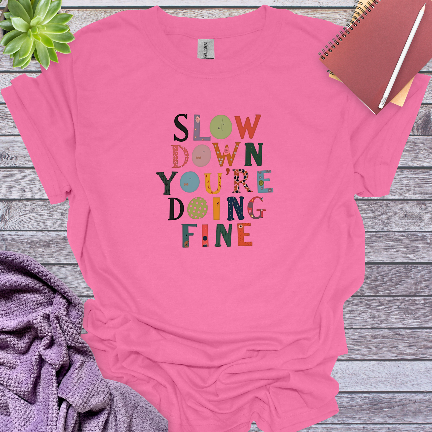 Slow down you are doing fine