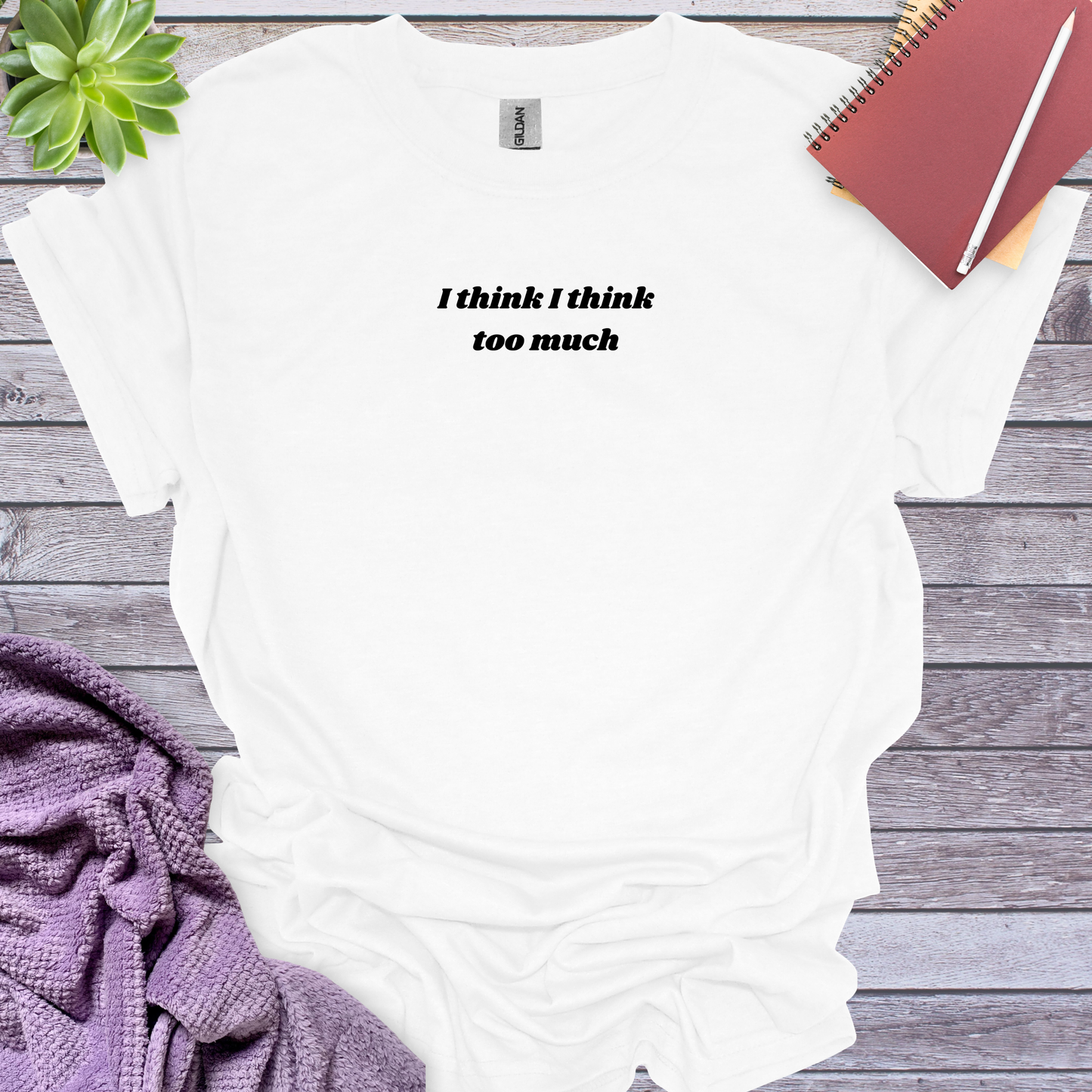 I think I think too much
