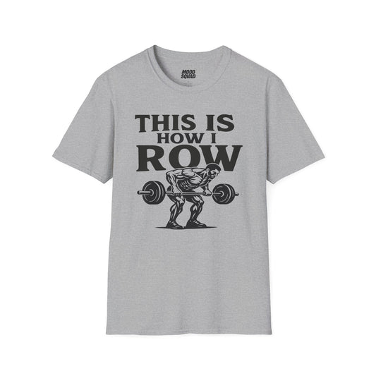 This is how I row