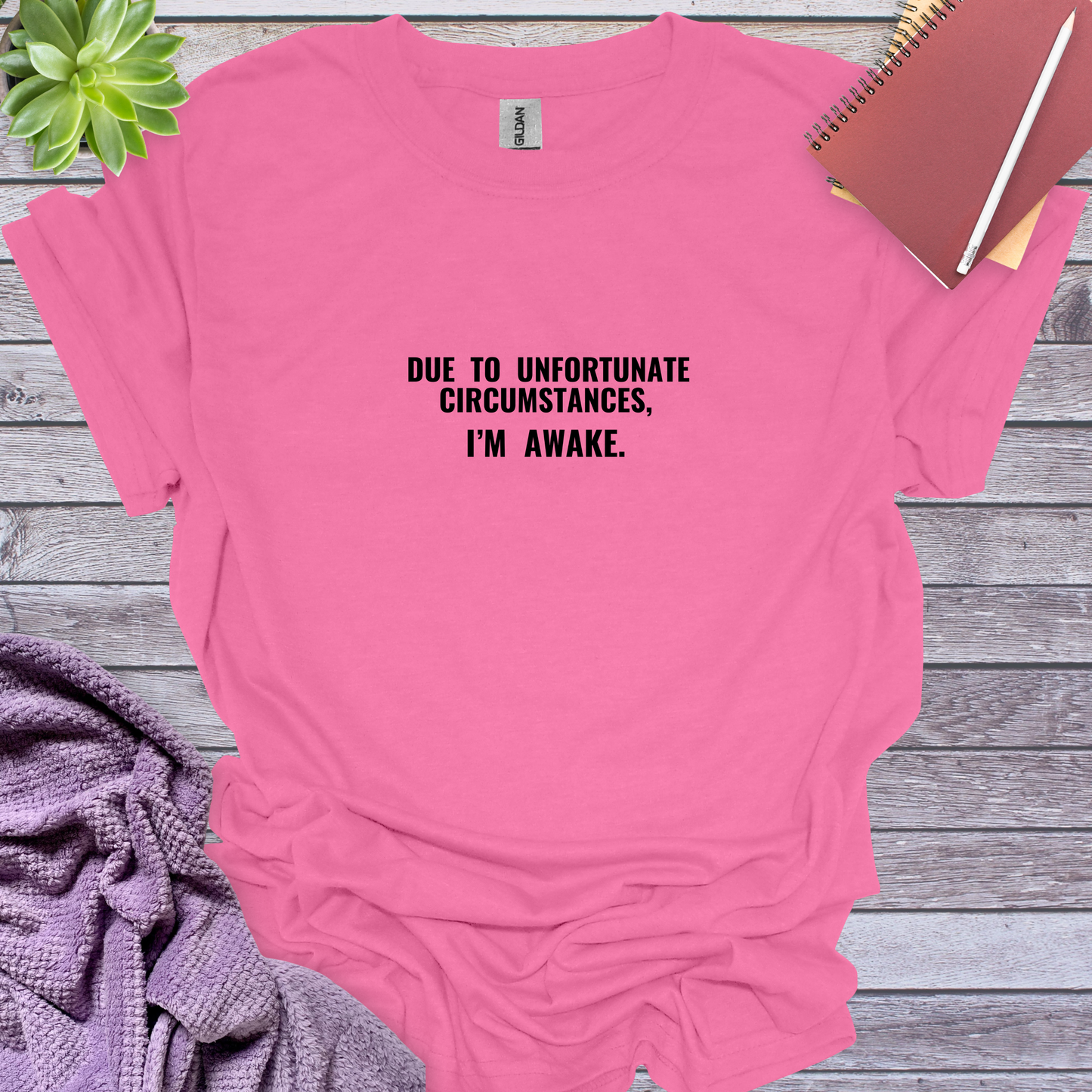Unfortunate circumstances
