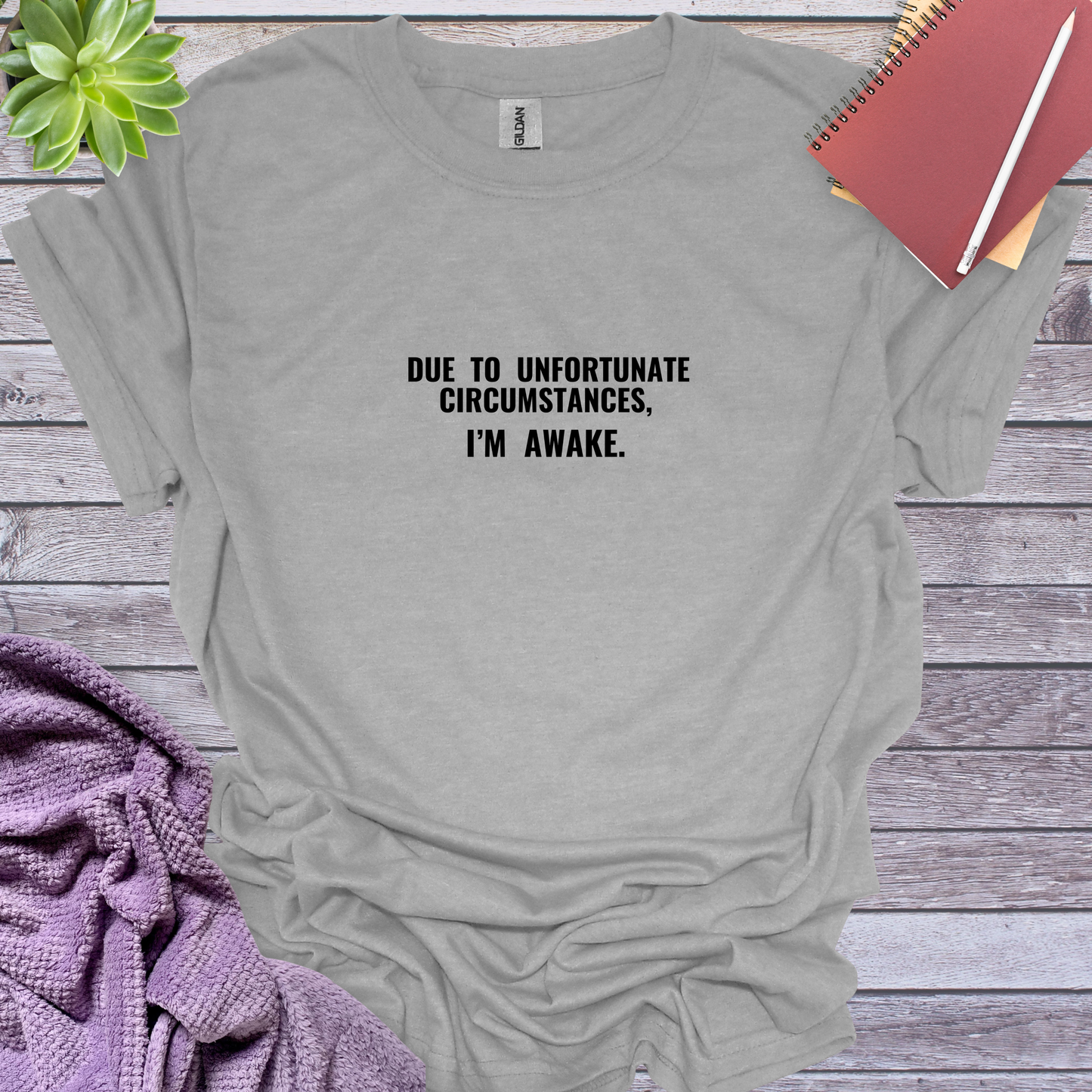 Unfortunate circumstances
