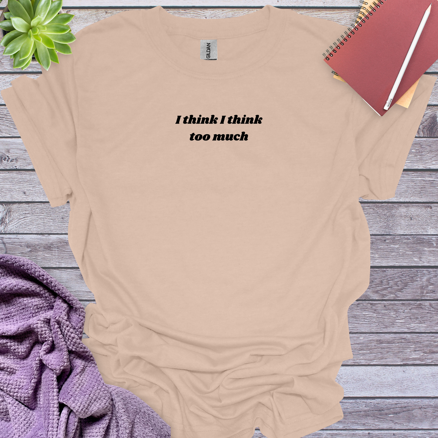 I think I think too much