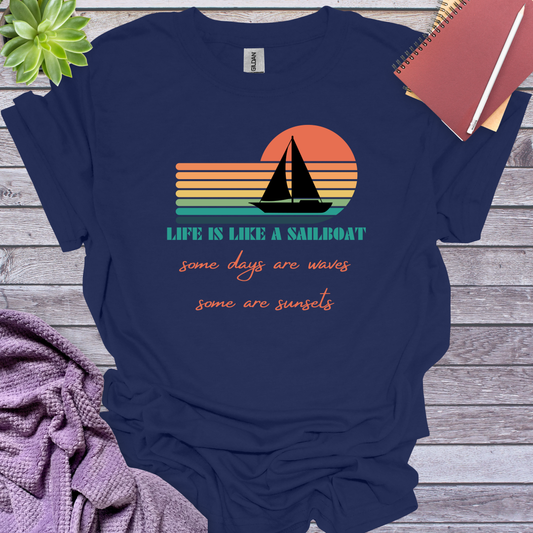 Life is a sailboat